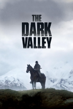 The Dark Valley free movies