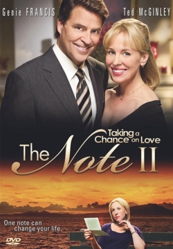 The Note II: Taking a Chance on Love free movies