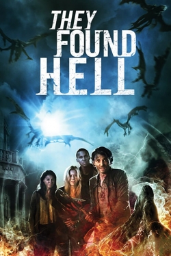 They Found Hell free movies