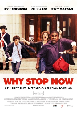 Why Stop Now? free movies