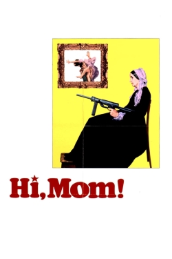 Hi, Mom! free movies