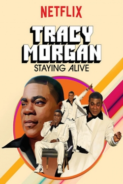 Tracy Morgan: Staying Alive free movies