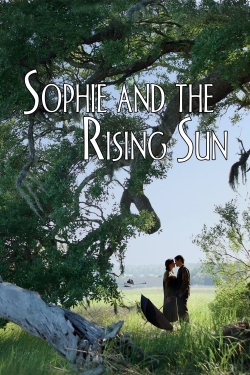 Sophie and the Rising Sun free movies
