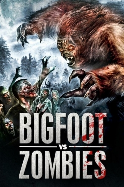 Bigfoot vs. Zombies free movies