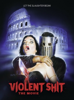 Violent Shit: the Movie free movies