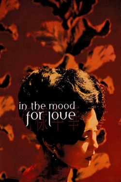 In the Mood for Love free movies
