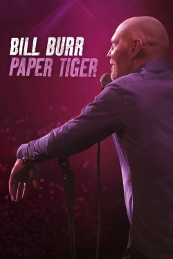 Bill Burr: Paper Tiger free movies