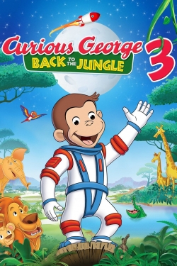 Curious George 3: Back to the Jungle free movies