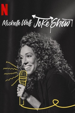 Michelle Wolf: Joke Show free movies