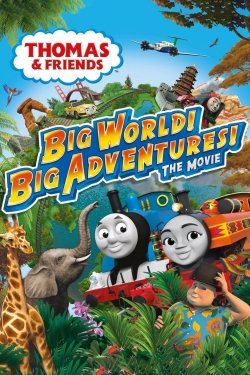 Thomas & Friends: Big World! Big Adventures! The Movie free movies
