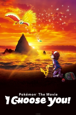 Pokémon the Movie: I Choose You! free movies