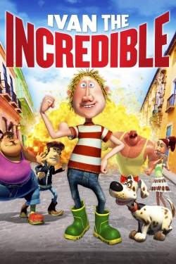 Ivan the Incredible free movies
