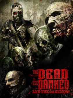 The Dead the Damned and the Darkness free movies