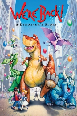 We're Back! A Dinosaur's Story free movies