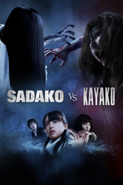 Sadako vs. Kayako free movies
