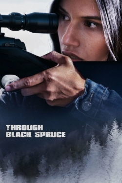 Through Black Spruce free movies