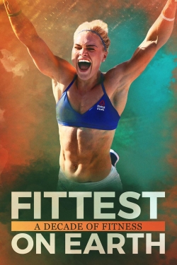 Fittest on Earth: A Decade of Fitness free movies