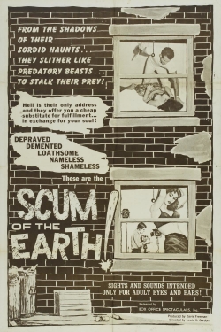 Scum of the Earth! free movies