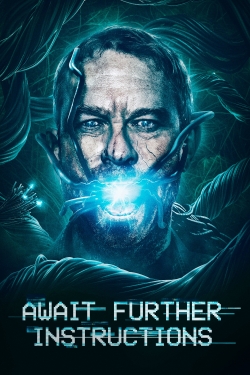 Await Further Instructions free movies