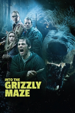 Into the Grizzly Maze free movies