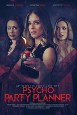 Psycho Party Planner free movies