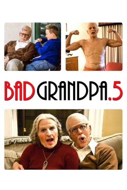 Jackass Presents: Bad Grandpa .5 free movies