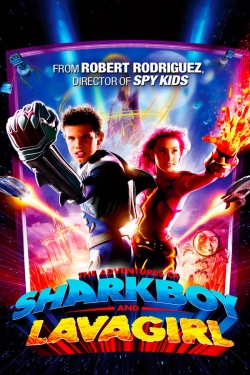 The Adventures of Sharkboy and Lavagirl free movies