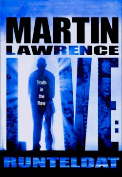 Martin Lawrence Live: Runteldat free movies