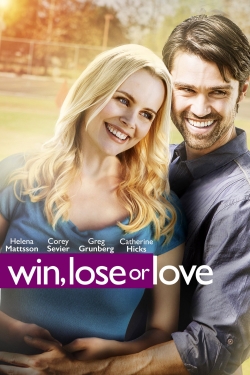 Win, Lose or Love free movies