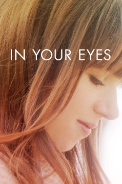 In Your Eyes free movies
