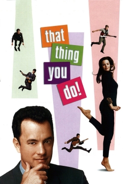 That Thing You Do! free movies