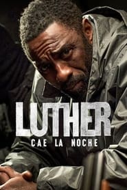 Luther: Cae la noche free movies