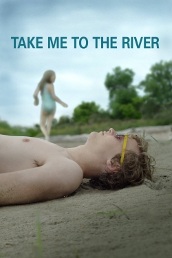 Take Me to the River free movies