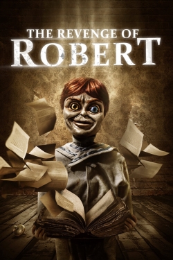 The Revenge of Robert free movies