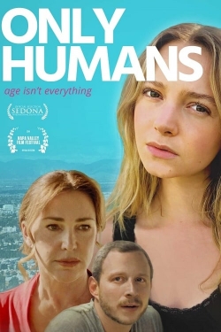 Only Humans free movies
