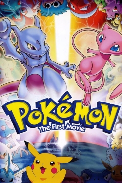 Pokémon: The First Movie - Mewtwo Strikes Back free movies