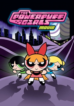 The Powerpuff Girls Movie free movies