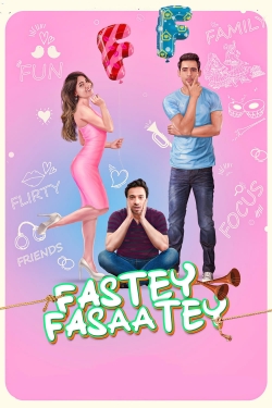 Fastey Fasaatey free movies