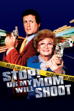 Stop! Or My Mom Will Shoot free movies