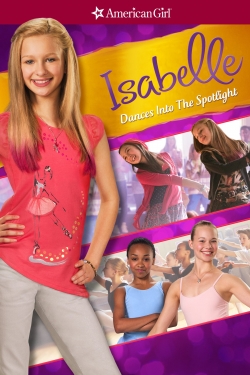 An American Girl: Isabelle Dances Into the Spotlight free movies