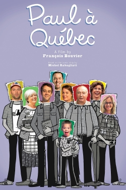 Paul à Québec free movies