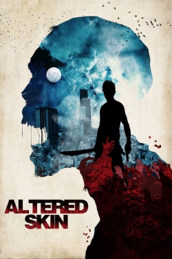 Altered Skin free movies