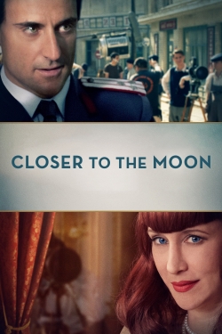 Closer to the Moon free movies