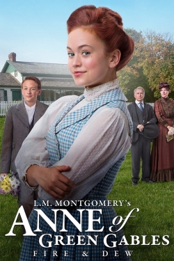Anne of Green Gables: Fire & Dew free movies