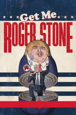 Get Me Roger Stone free movies