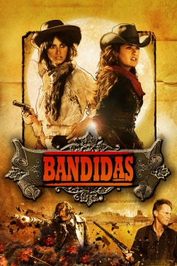 Bandidas free movies
