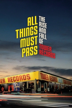 All Things Must Pass free movies