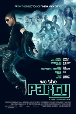 We the Party free movies