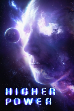 Higher Power free movies