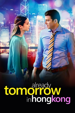 Already Tomorrow in Hong Kong free movies